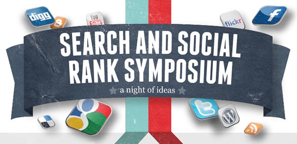 Search and Social Rank Symposium: A Night of Ideas