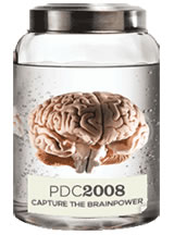 Brain in a jar: "PDC2008: Capture the brainpower"