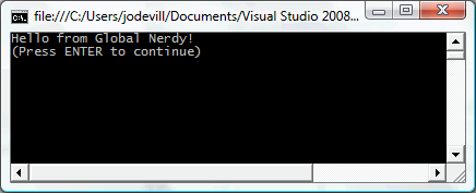 Console output: "Hello from Global Nerdy! (Press ENTER to continue)"