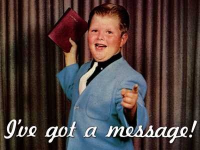 Old colorized photo of a boy evangelist with the title "I've got a message!"