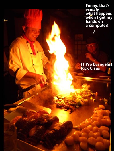 Flaming teppanyaki, with Rick Claus saying "Funny, that's exactly what happens when I get my hands on a computer!"