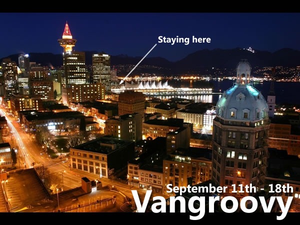 Photo of downtown vancouver at night, captioned: "September 11th - 18th / Vangroovy", with arrow pointing to Fairmont Waterfront hotel