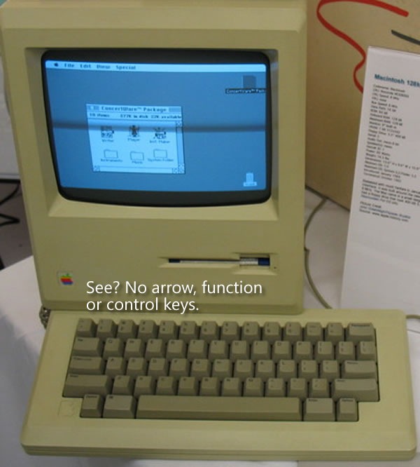 Original 128K Macintosh. "See? No arrow, function or control keys."