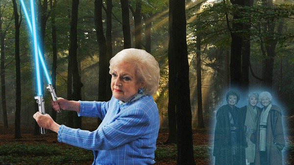 Betty White, in a forest wielding dual lightsabers, as the spirits of Rue Mclanahan, Bea Arthur and Estelle Getty in Jedi Master garb, look on, a la "Return of the Jedi"