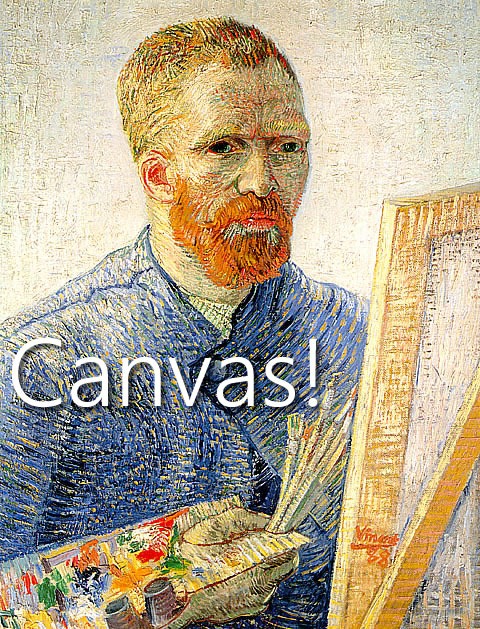 Vincent Van Gogh: "Canvas!"