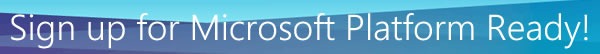 Sign up for Microsoft Platform Ready!