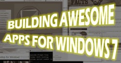 building awesome apps for windows 7