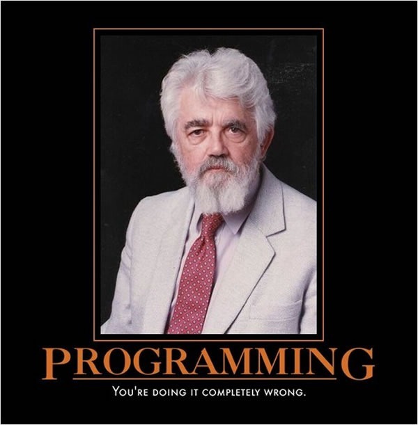 "Programming: You're Doing It Completely Wrong": Motivational poster with a photo of John McCarthy