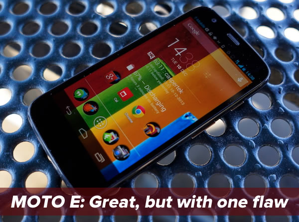 moto e - great but one flaw