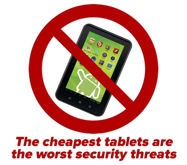 cheapest tablets worst security threats