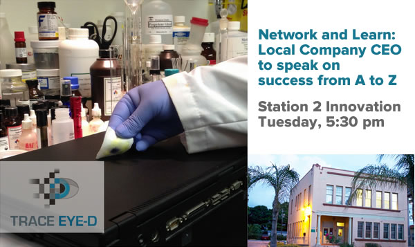 Network and Learn: Local company CEO to speak on success from A to Z — Station 2 Innovation - Tuesday, 5:30 pm