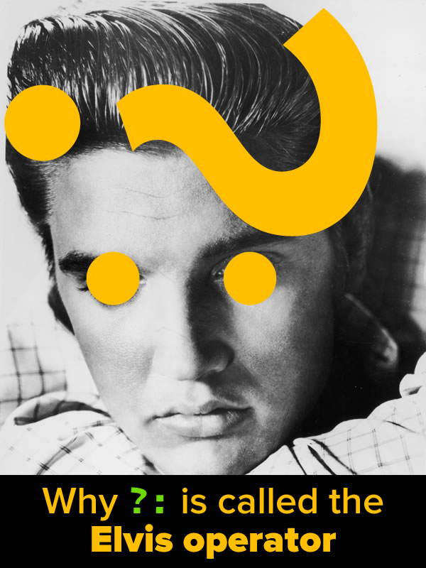 Why it's called the Elvis operator?