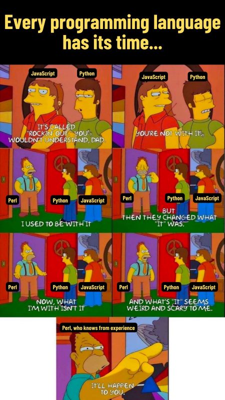 “Every programming language has its time” featuring the “I used to be with it, but then they changed what ‘it’ was” scene with younger versions of Grandpa Simpson, Homer Simpson, and Barney Gumbel.