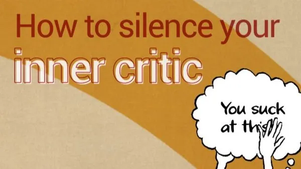 How to silence your inner critic