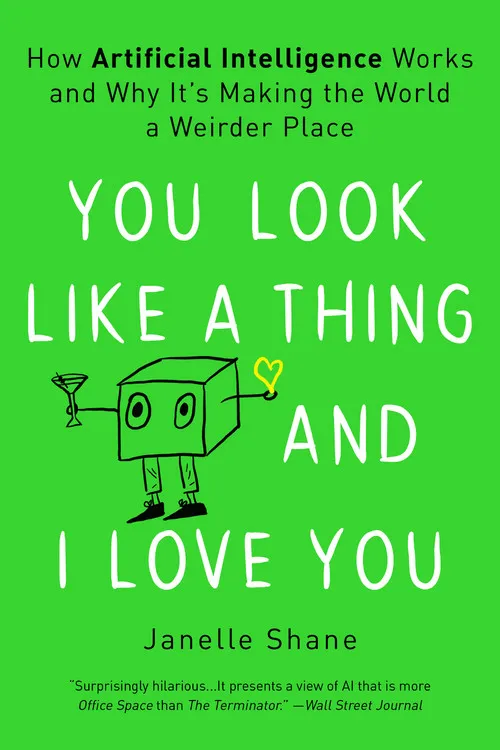 Cover of the book “You Look Like a Thing and I Love You.”