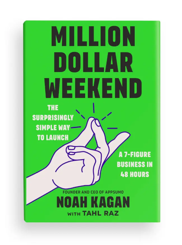 Cover of the book “Million Dollar Weekend” by Noah Kagan with Tahl Raz.