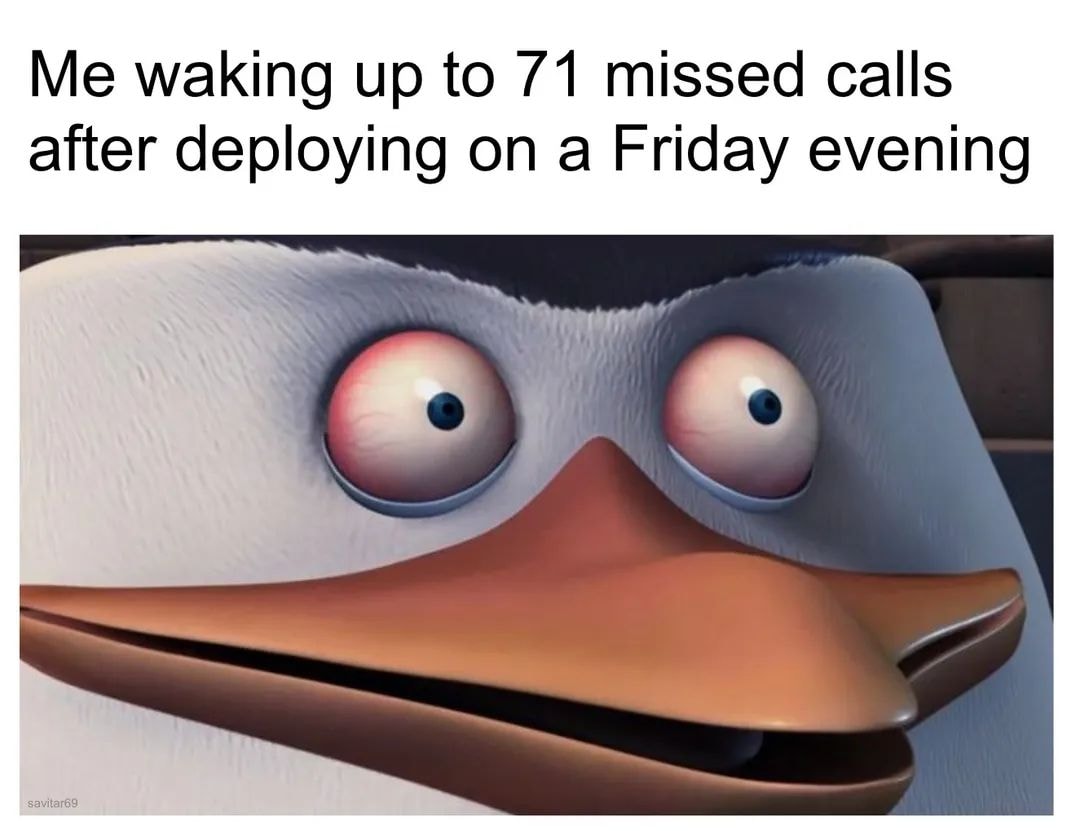 waking-up-to-71-missed-calls-after-deploying-friday-evening