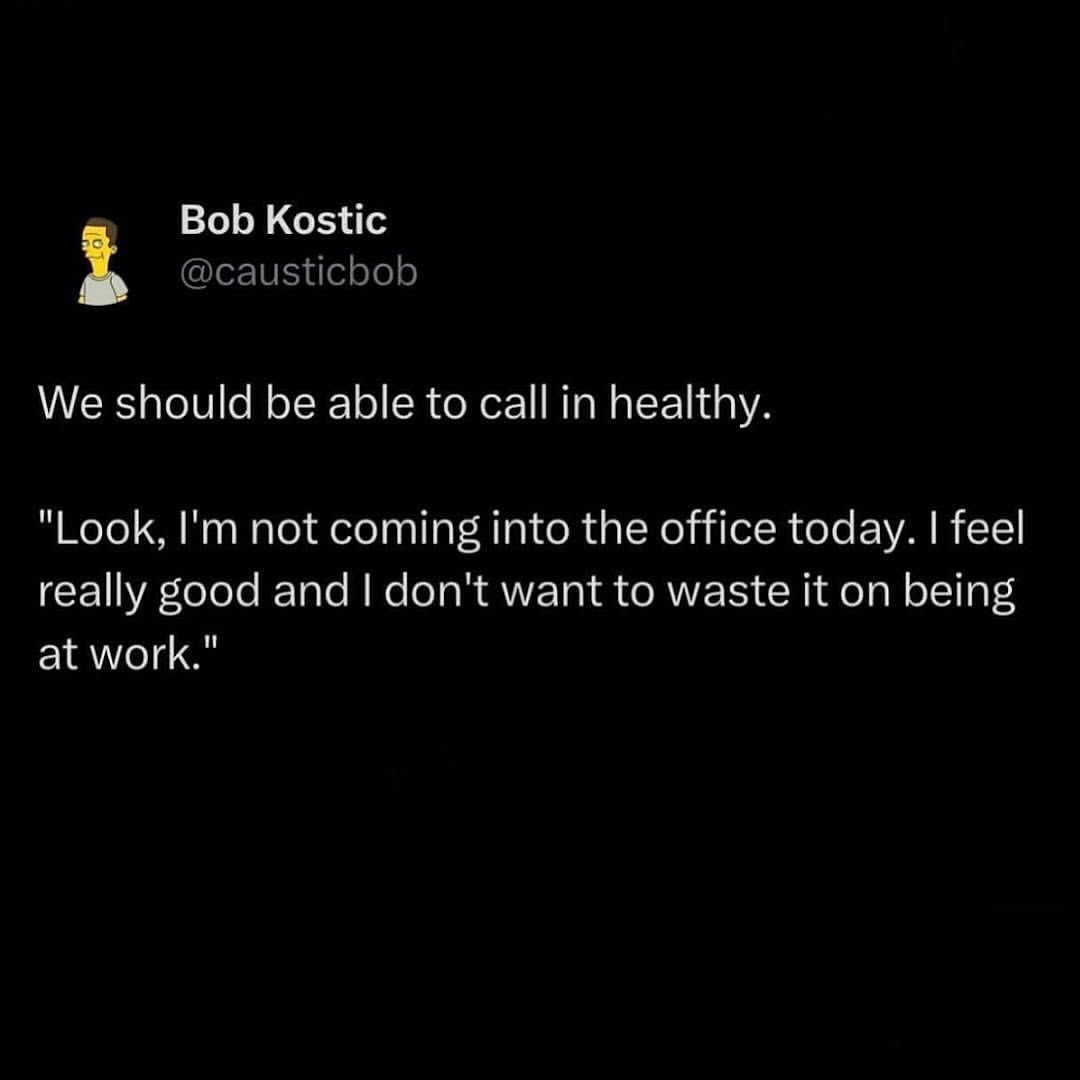 we-should-be-able-to-call-in-healthy