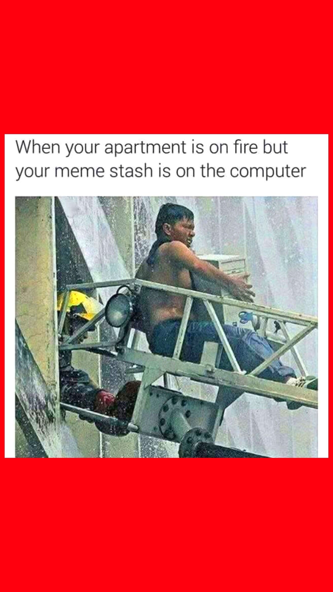 apartment-on-fire-but-meme-stash-on-computer