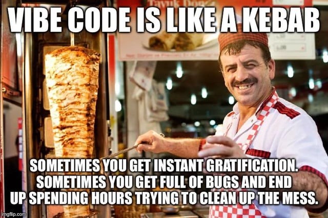vibe-code-is-like-a-kebab