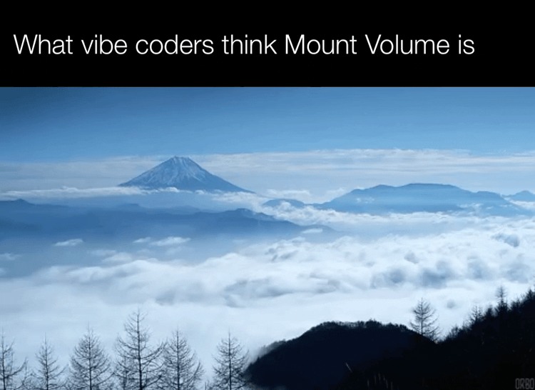 what-vibe-coders-think-mount-volume-is
