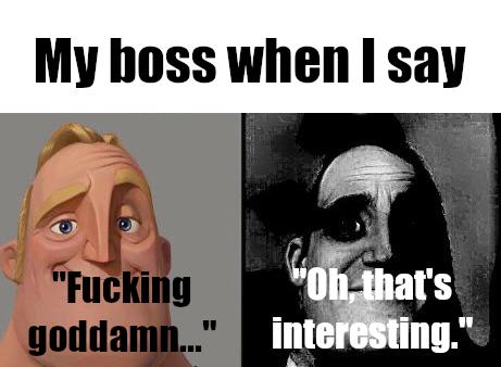 my-boss-when-i-say