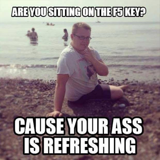 your-ass-is-refreshing