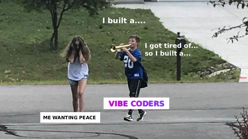vibe-coders-me-wanting-peace