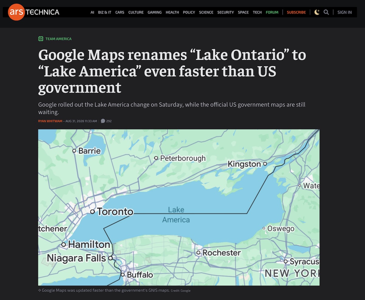 Screenshot of Ars Technica article titled “Google Maps renames ‘Lake Ontario’ to ‘Lake America’ even faster than US government”.